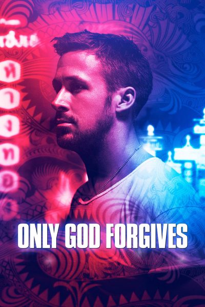 ดูหนังออนไลน์ Only God Forgives รับคำท้าจากพระเจ้า