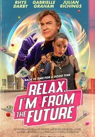 ดูหนังออนไลน์ Relax I’m From The Future (2023)