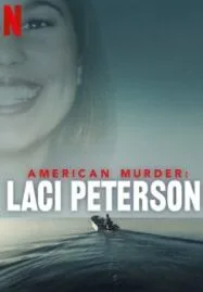 ดูหนังออนไลน์ American Murder- Laci Peterson (2024) อเมริกัน เมอร์เดอร์- เลซี่ ปีเตอร์สัน